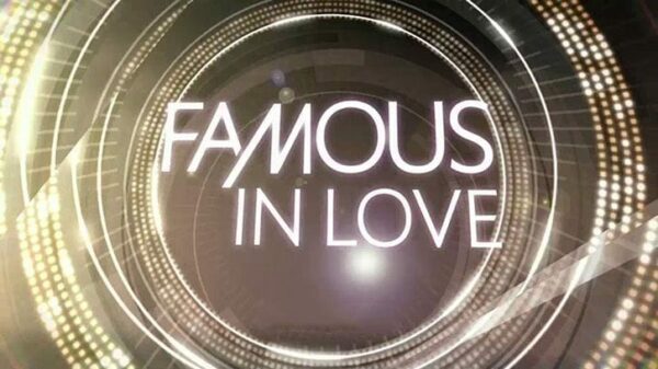 famous in love