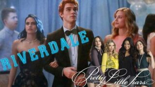 Riverdale - Pretty Little Liars