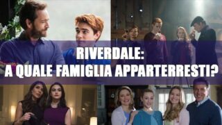 A quale famiglia di Riverdale apparterresti?