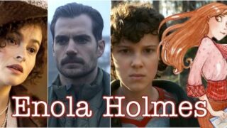 Enola Holmes film con Henry Cavill uscita, cast, trama e streaming